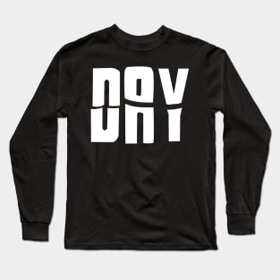 Day - The first word of daybreak Long Sleeve T-Shirt